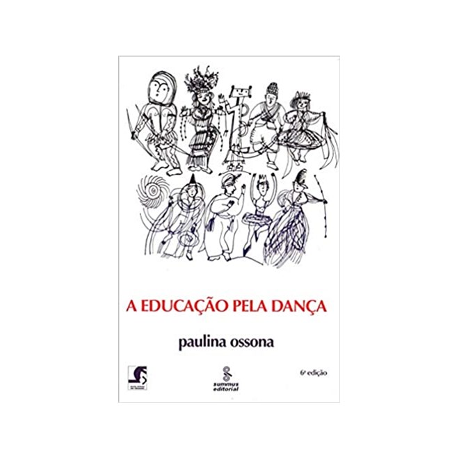 Livro - Educacao Pela Danca, A - Ossona
