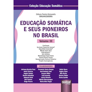 Livro - Educacao Somatica e Seus Pioneiros No Brasil - Bolsanello