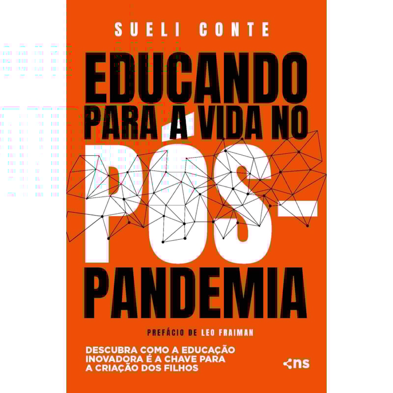 A Verdade Sobre A Pandemia Livro Livro Educando Para a Vida no Pós-Pandemia - Conte - Novo Século