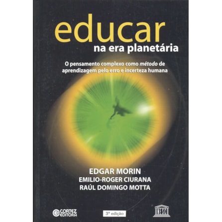 Livro - Educar na Era Planetária - Morin Livro - Educar na Era Planetária - Morin