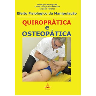 Livro - Efeito Fisiológico da Manipulação Quiroprática Osteopática - Baumgarth