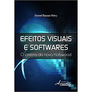 Livro - Efeitos Visuais e Softwares - Petry - Appris