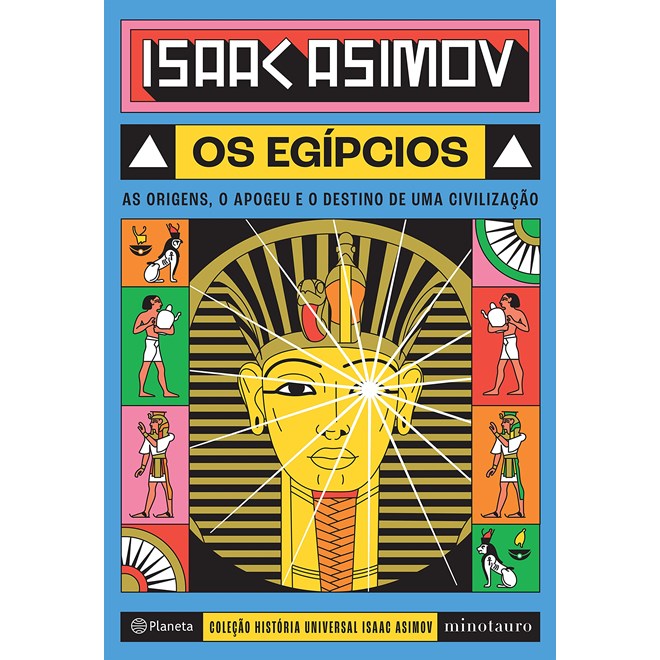 Livro - Egipcios, Os: as Origens, o Apogeu e o Destino de Uma Civilizacao - Asimov