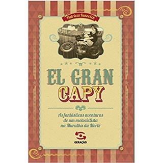 Livro - El Gran Capy: as Fantasticas Aventuras de Um Motociclista Na Muralha da Mor - Iunovich