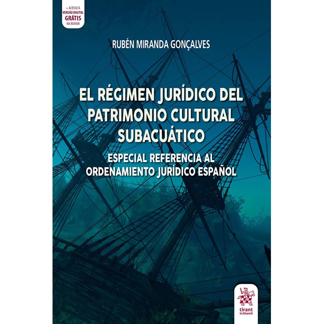 Livro - El Regimen Juridico Del Patrimonio Cultural Subacuatico - Goncalves