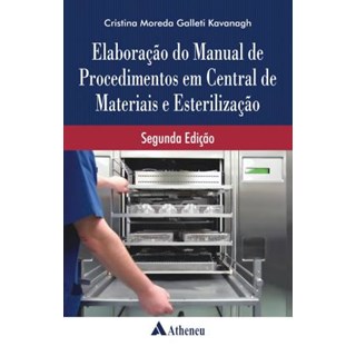 Livro - Elaboração do Manual de Procedimentos em Central de Materiais e Esterilização - Kavanagh