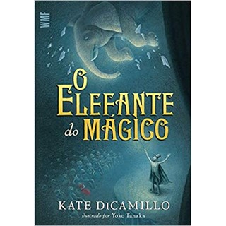 Livro - Elefante do Magico, O - Dicamillo