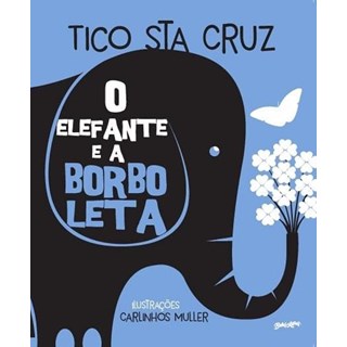 Livro - Elefante e a Borboleta, O - Cruz