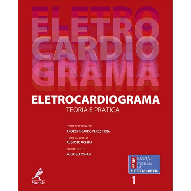 Livro - Eletrocardiograma - Teoria e Prática - Uchida