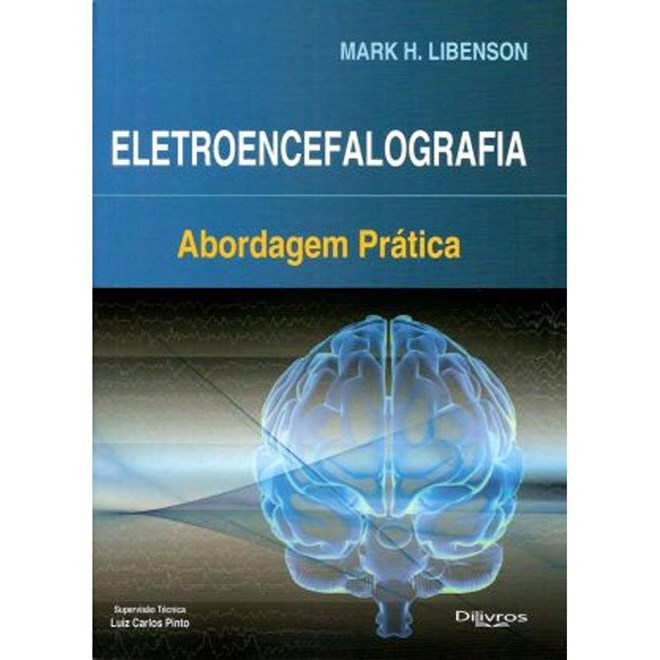 Livro - Eletroencefalografia - Abordagem Pratica - Libenson