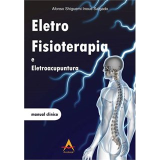 Livro - Eletrofisioterapia e Eletroacupuntura - Salgado BF
