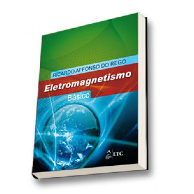 Livro - Eletromagnetismo Basico - Rego
