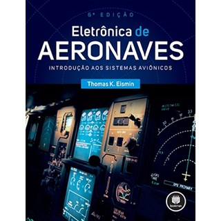 Livro - Eletronica de Aeronaves - Introducao Aos Sistemas Avionicos - Eismin