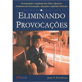 Livro - Eliminando Provocacoes - Freedman