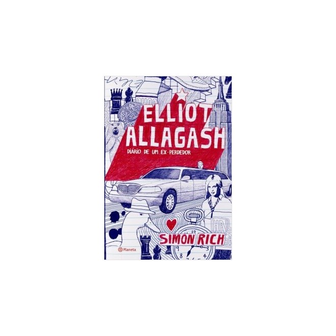 Livro - Elliot Allagash: Diário de um Ex-Perdedor - Rich - Planeta