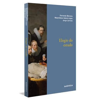 Livro - Elogio do Estudo - Barcena; Lopez; Larr