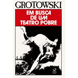 Livro - Em Busca de Um Teatro Pobre - Grotowski