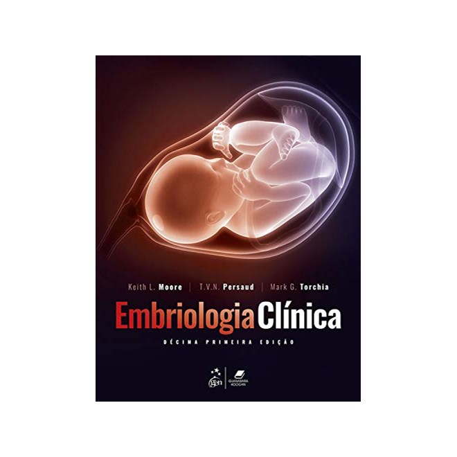 Livro Embriologia Clínica - Moore - Guanabara