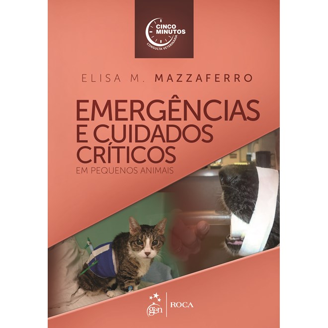 Livro - Emergencia e Cuidados Criticos de Pequenos Animais - Mazzaferro