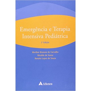 Livro - Emergência E Terapia Intensiva Pediátrica - Souza