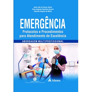 Livro Emergência: Protocolos e Procedimentos para Atendimento de Exvelência - Souza Jr - Atheneu