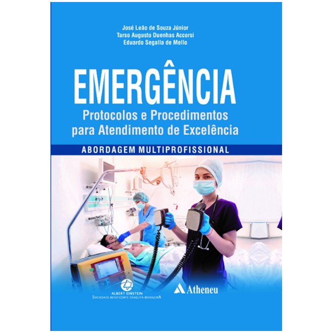 Livro Emergência: Protocolos e Procedimentos para Atendimento de Exvelência - Souza Jr - Atheneu