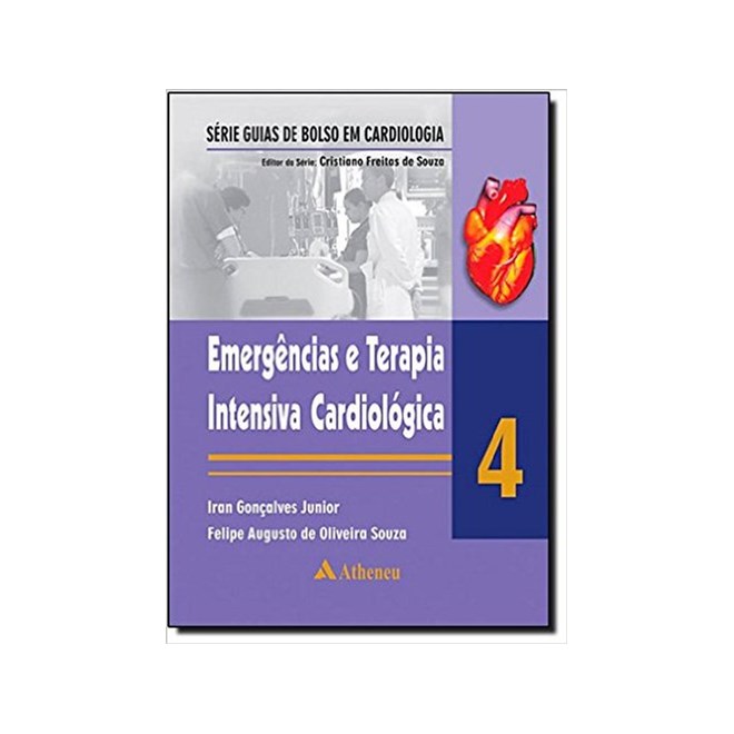 Livro - Emergencias e Terapia Intensiva Cardiologica - Vol. 4 - Goncalves Junior/sou