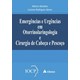 Livro Emergências e Urgências em Otorrinolaringologia e Cirurgia de Cabeça e Pescoço - Abrahao - Atheneu