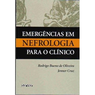 Livro - Emergências em Nefrologia Para o Clinico - Oliveira