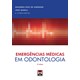 Livro - Emergências Médicas em Odontologia - Andrade