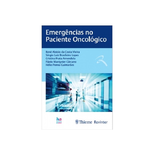 Livro - Emergencias No Paciente Oncologico - Vieira/lopes/amendol