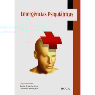 Livro - Emergências Psiquiátricas - Baldaçara Livro - Emergências Psiquiátricas - Baldaçara