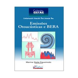 Livro - Emissões Otoacústicas e BERA - Figueiredo