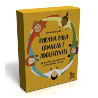 Livro - Empatia para Criancas e Adolescentes: 50 Questoes para Aprimorar a Compreen - Sampaio