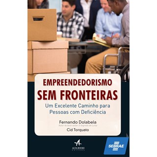Livro - Empreendedorismo sem Fronteiras - Um Excelente Caminho para Pessoas com def - Dolabela/torquato