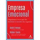 Livro - Empresa Emocional: Organismos Vivos Que Vao Dominar o Mundo dos Negocios - Veloso