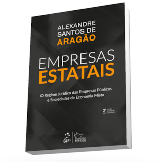 Livro - Empresas Estatais - o Regime Juridico das Empresas Publicas e Sociedade de - Aragao