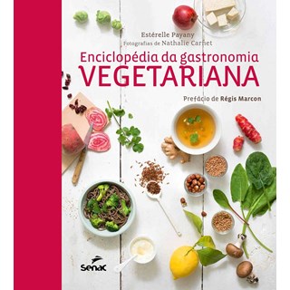 Livro - Enciclopedia da Gastronomia Vegetariana - Payany