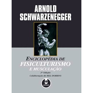 Livro Enciclopédia de Fisiculturismo e Musculação - Schwarzenegger