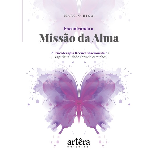 Livro - ENCONTRANDO A MISSÃO DA ALMA - Higa - Appris