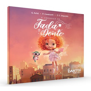 Livro Endereço da Fada do Dente, O - Aché - Santos Publishing