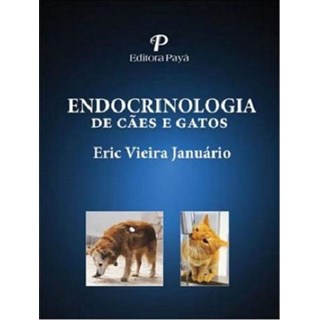 Livro Endocrinologia de Cães e Gatos - Januário - Paya