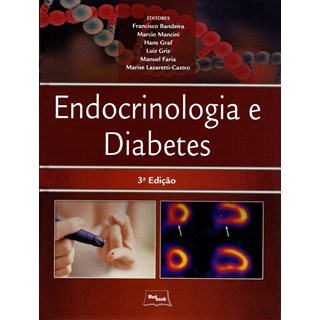 Livro Endocrinologia e Diabetes - Bandeira - Medbook