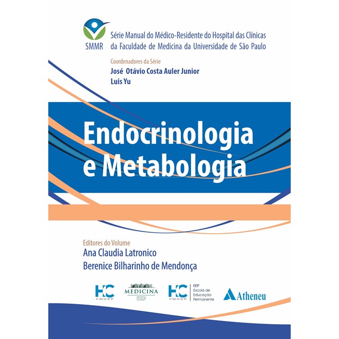 Livro - Endocrinologia e Metabologia - Latronico - Atheneu