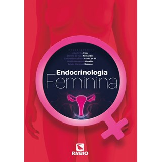 Livro Guia Prático em Endocrinologia Feminina, Andrologia e Transgeneridade  - Hohl - Clannad