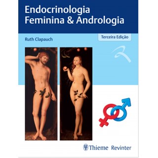 Livro Endocrinologia Feminina & Andrologia -  Ruth Clapauch - Revinter