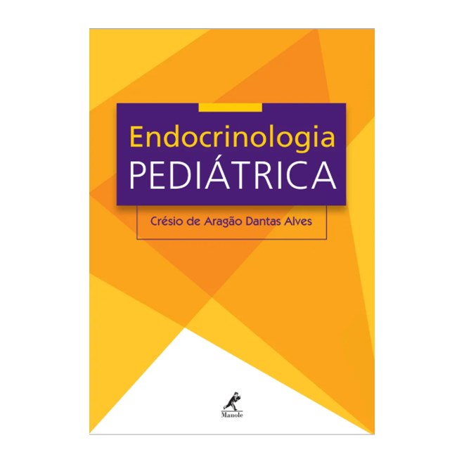 Livro Endocrinologia Pediátrica - Alves - Manole