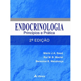 Livro - Endocrinologia - Princípios e Práticas - Saad