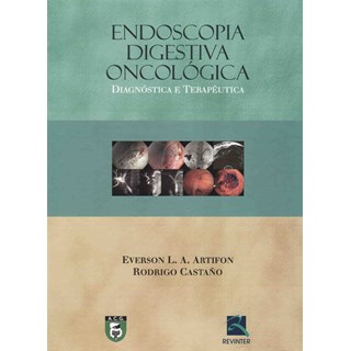 Livro - Endoscopia Digestiva Oncologica - Artifon/castano