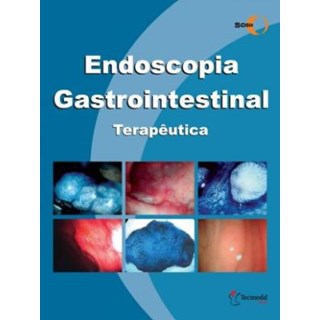 Livro - Endoscopia Gastrointestinal Terapêutica - SOBED